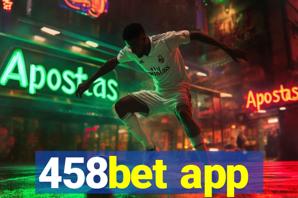 458bet app